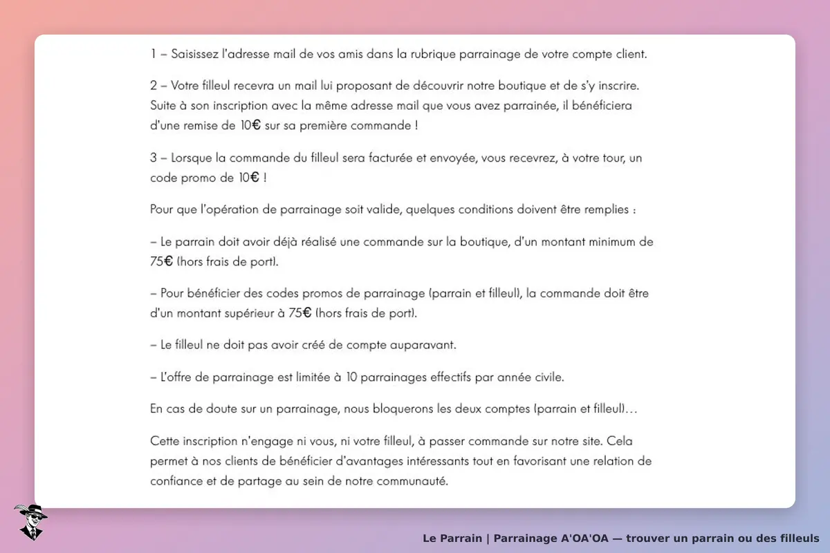 Conditions officielles A’OA’OA : code de 10 € après facturation et expédition, commandes supérieures à 75 € hors frais de port, nouveau compte et dix parrainages par année civile.