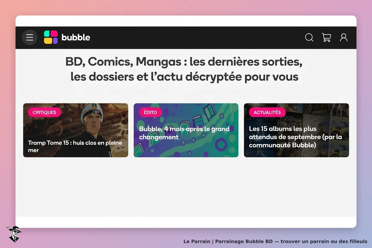 Bubble BD : bubble : page d'accueil présentant des articles sur BD, comics et mangas. Trois