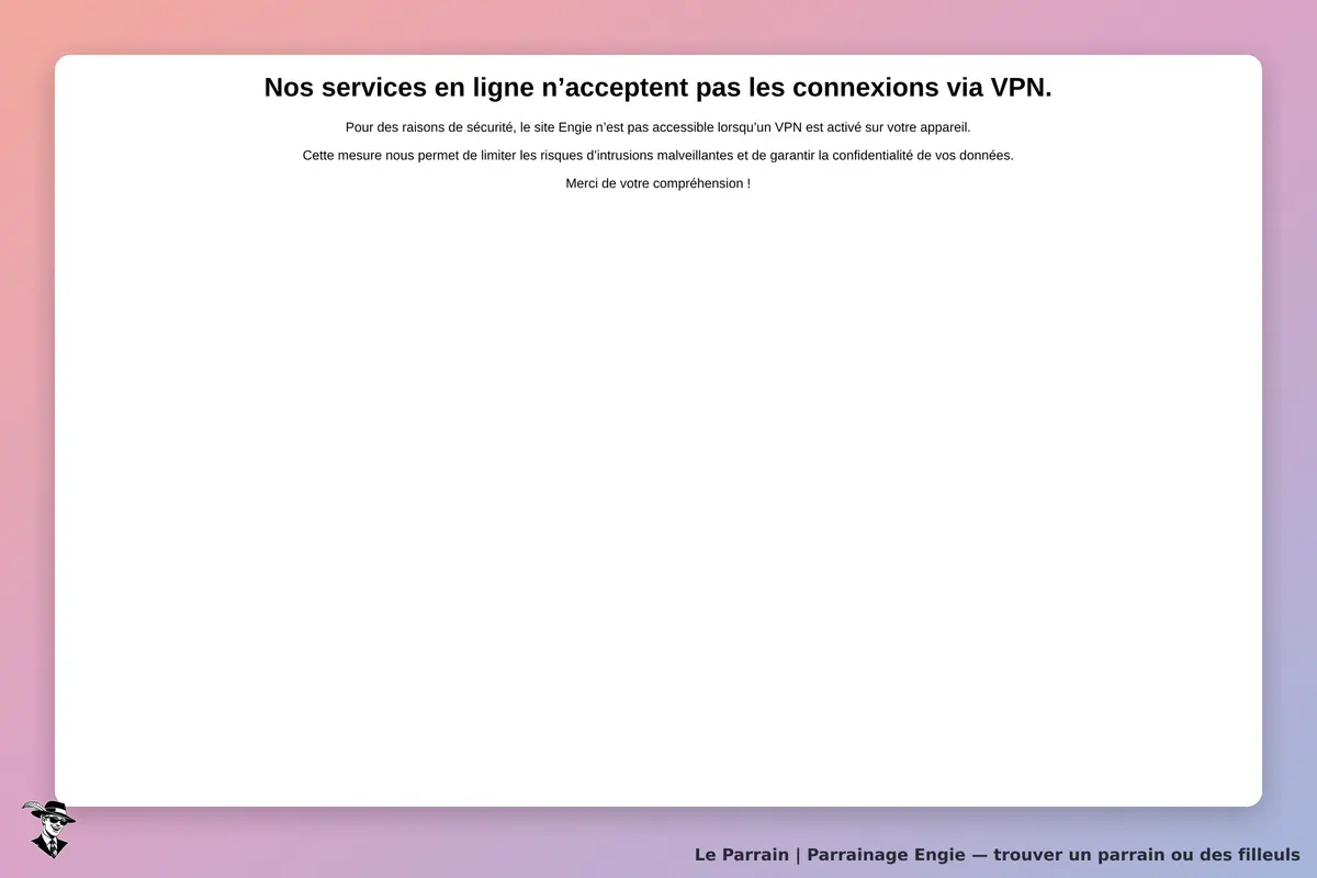 Engie : message d'erreur indiquant que les connexions via VPN ne sont pas acceptées