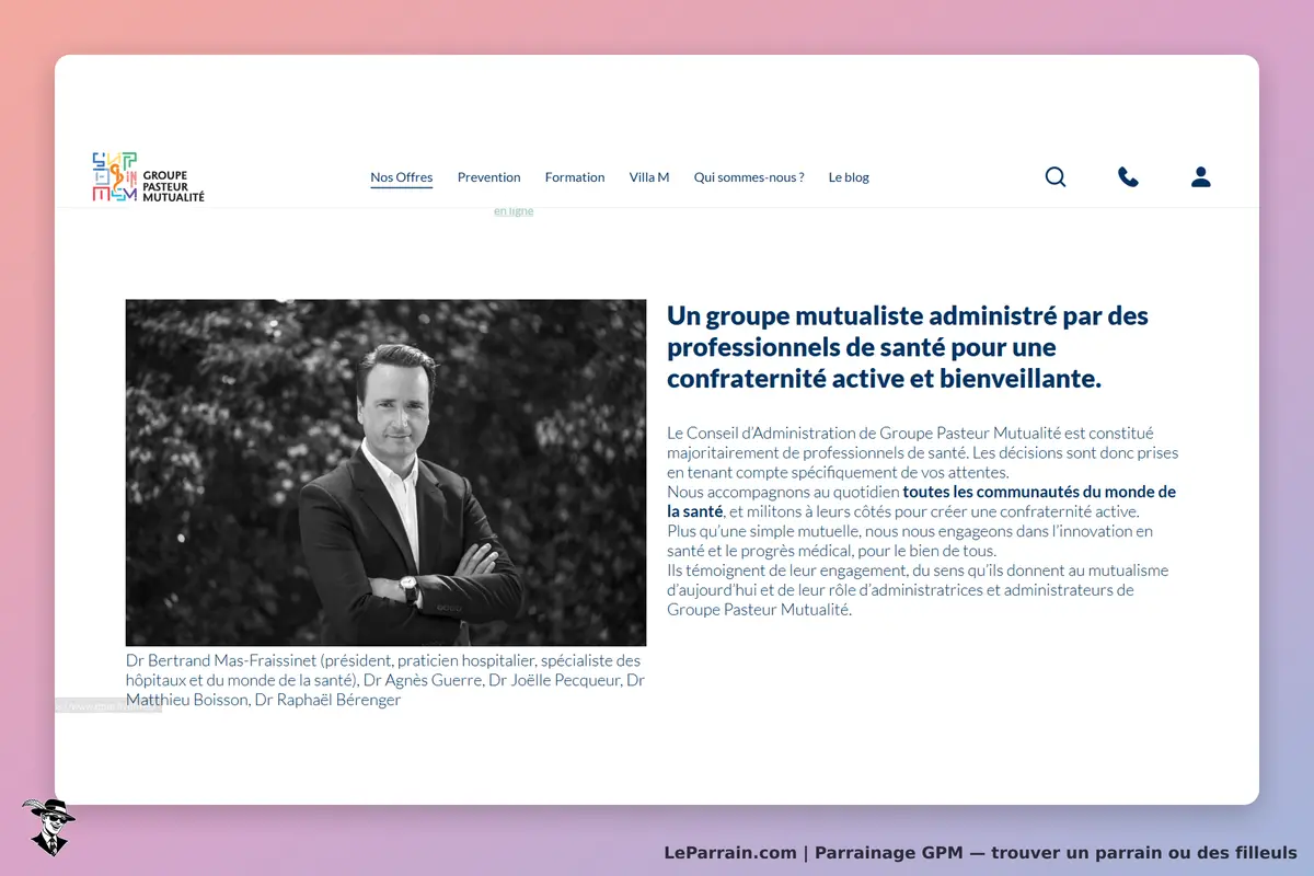 GPM : groupe Pasteur Mutualité : présentation d'un groupe mutualiste et portrait d'un de ses