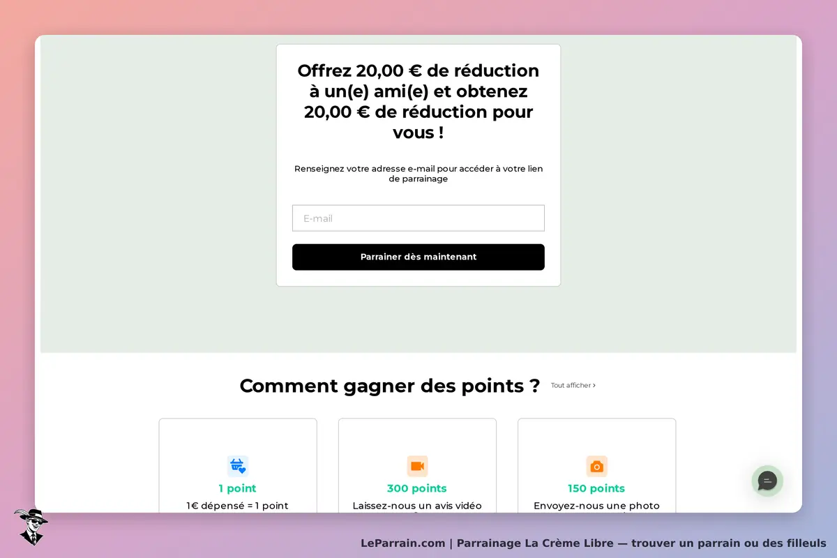 La Crème Libre : formulaire de parrainage avec options pour gagner des points et adresse e-mail