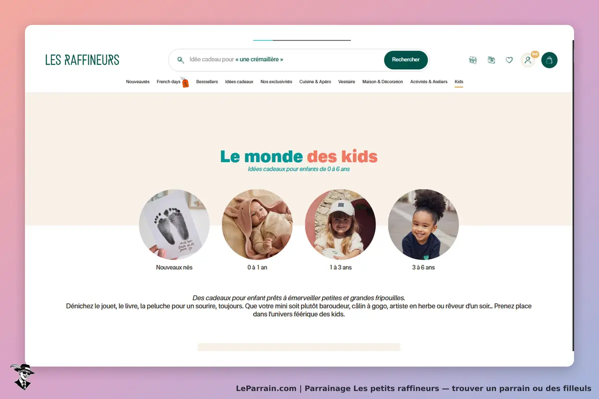 Les petits raffineurs : les Raffineurs : page d'accueil avec des idées de cadeaux pour enfants de 0