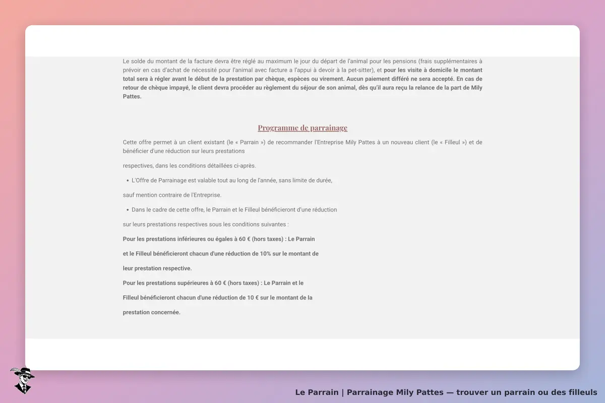 Conditions officielles Mily Pattes : réduction de 10 % jusqu’à 60 € HT ou de 10 € au-delà, petsitting pour parrain et filleul.
