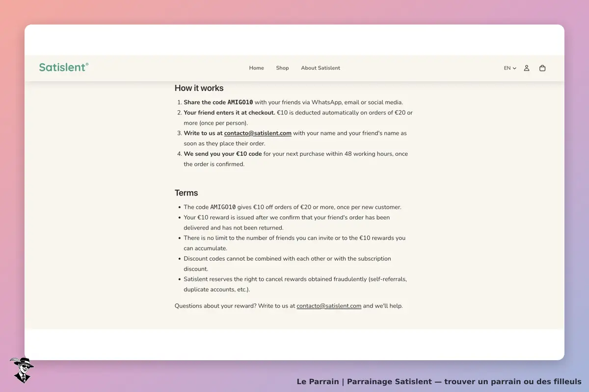 Conditions officielles Satislent : livraison sans retour confirmée avant la récompense parrain, code sous 48 heures ouvrées après confirmation, non-cumul des codes avec la remise d’abonnement et exclusions de fraude.
