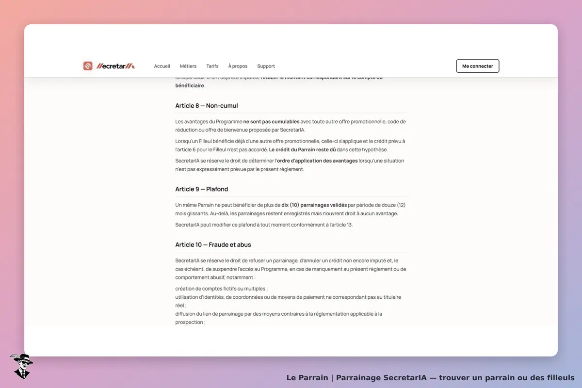 Règlement officiel SecretarIA : plafond de dix parrainages validés sur douze mois glissants ; non-cumul et maintien du crédit parrain dans le cas d’une autre promotion du filleul à clarifier avec les critères d’éligibilité.