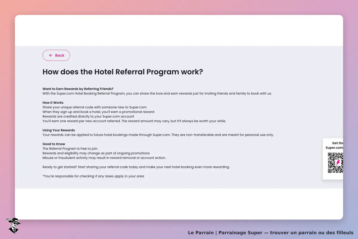 Aide officielle Super : programme de parrainage hôtelier, inscription avec code puis réservation, crédit promotionnel variable pour de futurs hôtels et usage personnel non transférable.