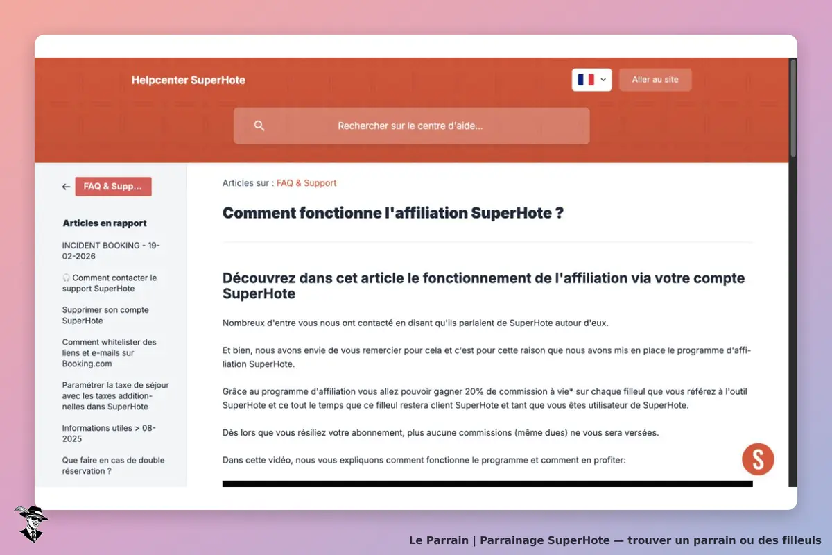 Aide officielle SuperHote : commission de 20 % conditionnée au maintien des abonnements du parrain et du filleul ; la résiliation du parrain annule aussi les commissions dues.