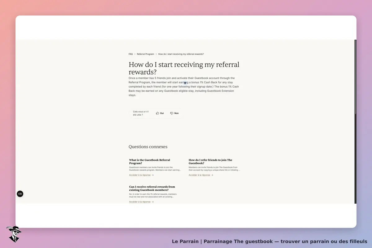 FAQ officielle The Guestbook : cinq amis activés déclenchent 1 % de cashback sur leurs séjours éligibles pendant un an après leur inscription.