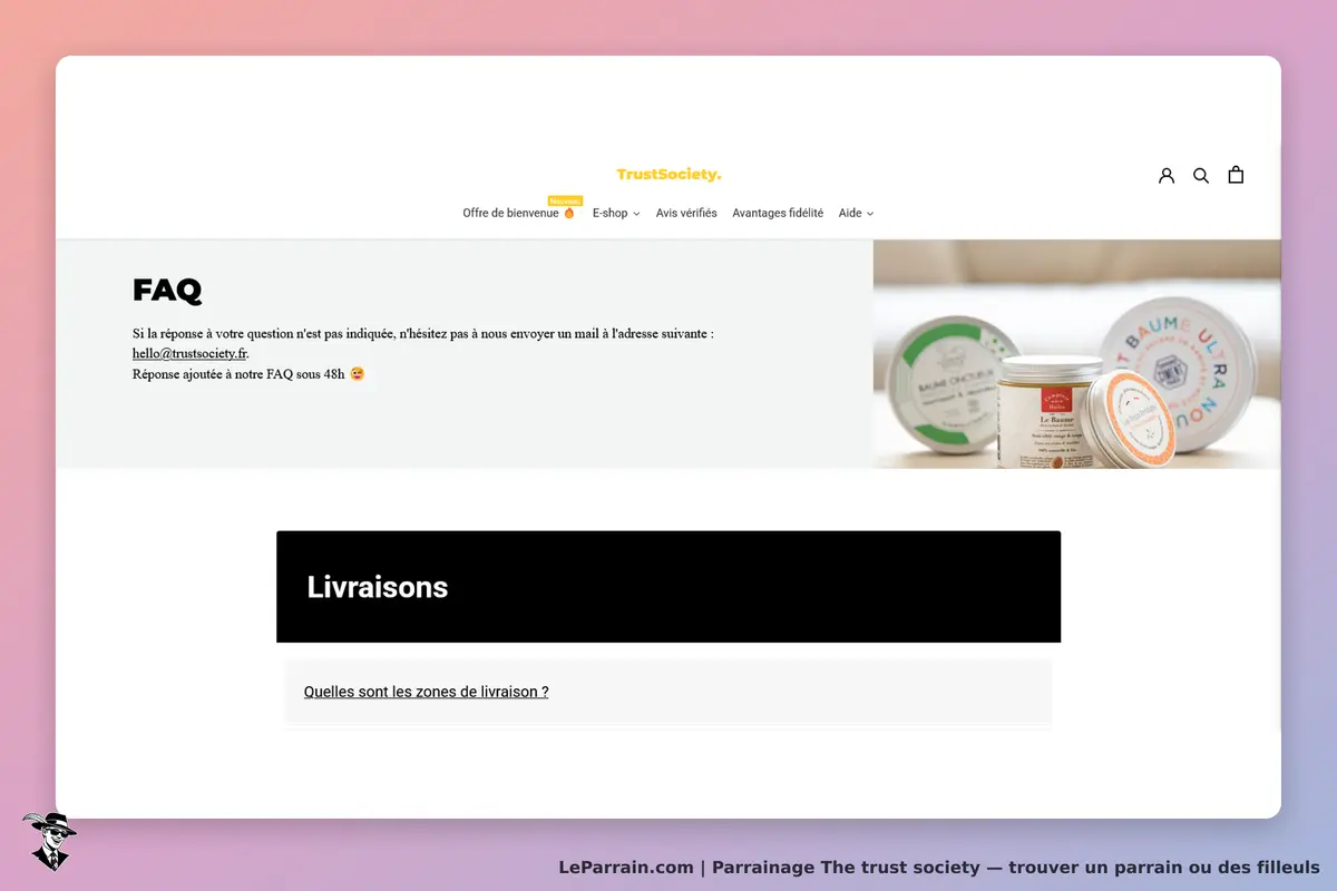 The trust society : section FAQ avec produits en pot et question sur les livraisons