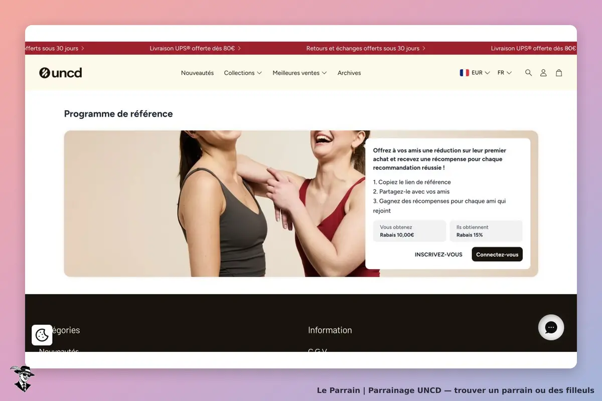 UNCD : programme de recommandation officiel affichant 10 € de réduction au parrain et 15 % sur le premier achat du filleul