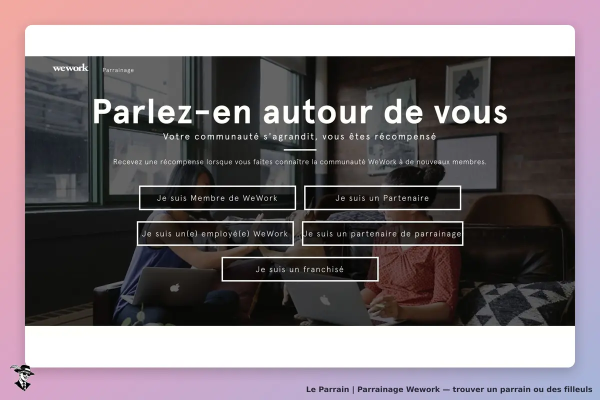 Portail officiel de parrainage WeWork : présentation du programme et accès selon le profil du participant, le 19 octobre 2026.